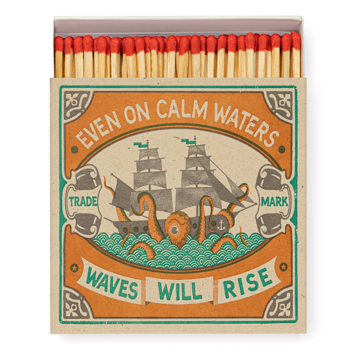 Even on Calm Waters | Safety Matches
